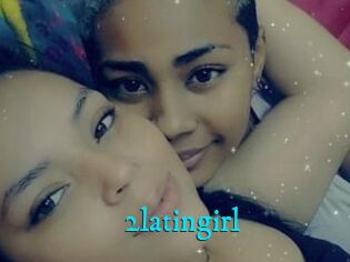 2latingirl