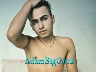 AdamBigCock