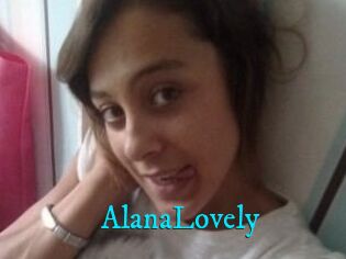 AlanaLovely