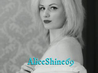 AliceShine69