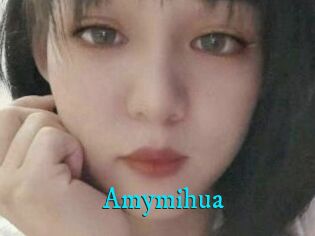 Amymihua