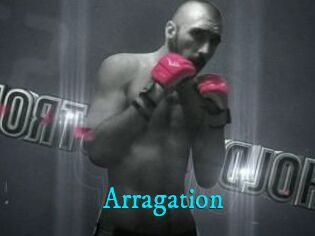 Arragation