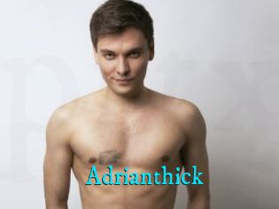 Adrianthick