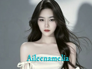 Aileenamelia