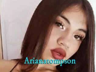 Arianatompson