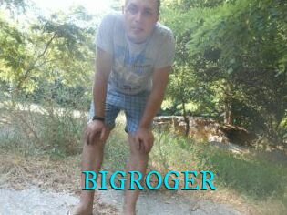 BIGROGER