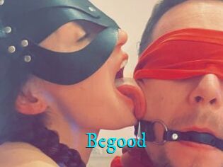Begood