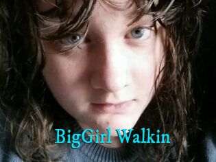 BigGirl_Walkin