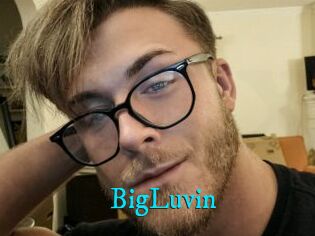 BigLuvin