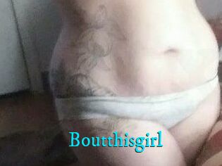 Boutthisgirl