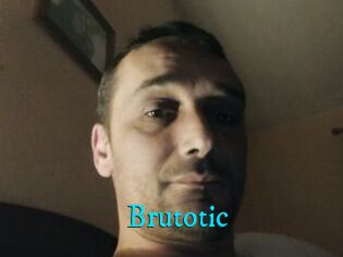 Brutotic
