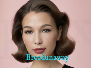Breedunaway