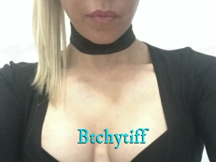 Btchytiff