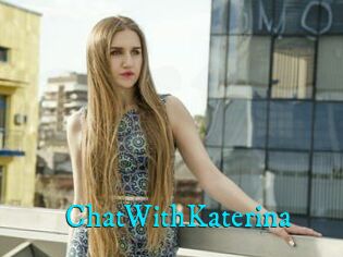 ChatWithKaterina