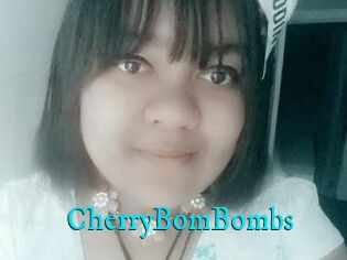CherryBomBombs