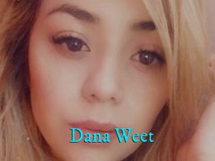 Dana_Weet