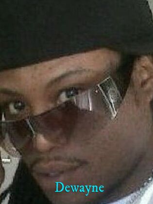 Dewayne