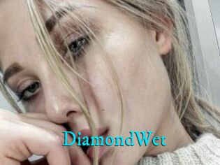 DiamondWet
