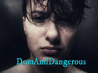 DomAndDangerous