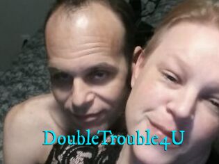 DoubleTrouble4U