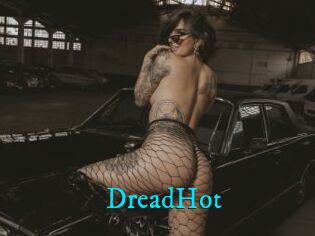 DreadHot
