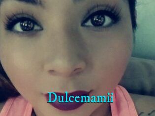 Dulcemamii