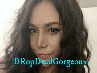 DRopDeadGorgeoux