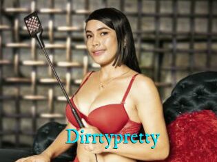 Dirrtypretty