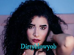 Dirtyblowyob