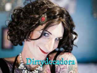 Dirtydeeadora
