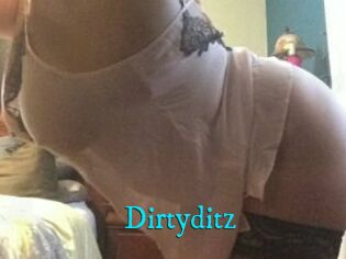 Dirtyditz