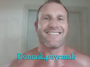 Dontask4myemale