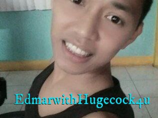 EdmarwithHugecock4u