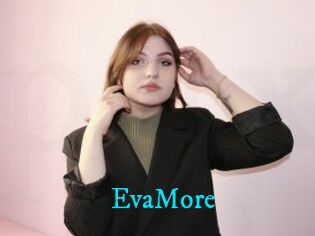 EvaMore