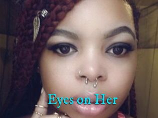 Eyes_on_Her