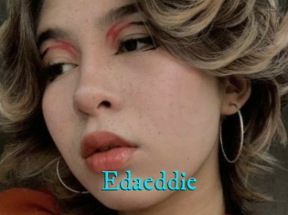 Edaeddie