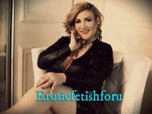 Eroticfetishforu