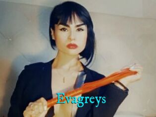 Evagreys