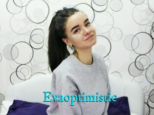 Evaoptimistic