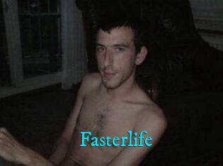 Fasterlife