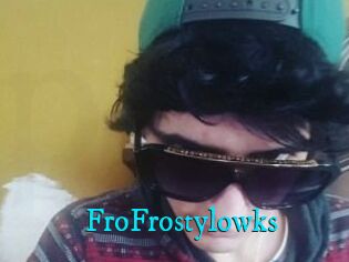 FroFrostylowks