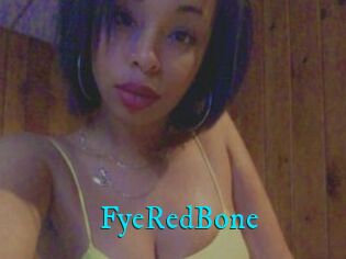 FyeRedBone