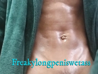 Freakylongpeniswetass