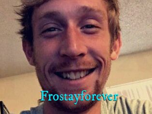 Frostayforever