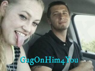 GagOnHim4You