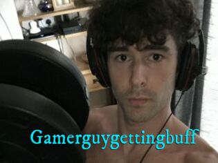 Gamerguygettingbuff
