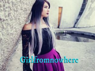 Girlfromnowhere