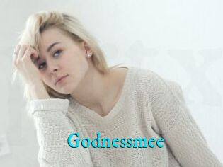 Godnessmee