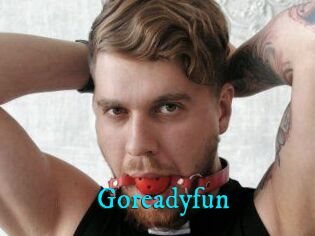 Goreadyfun
