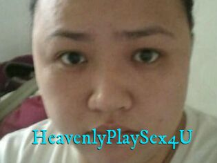 HeavenlyPlaySex4U
